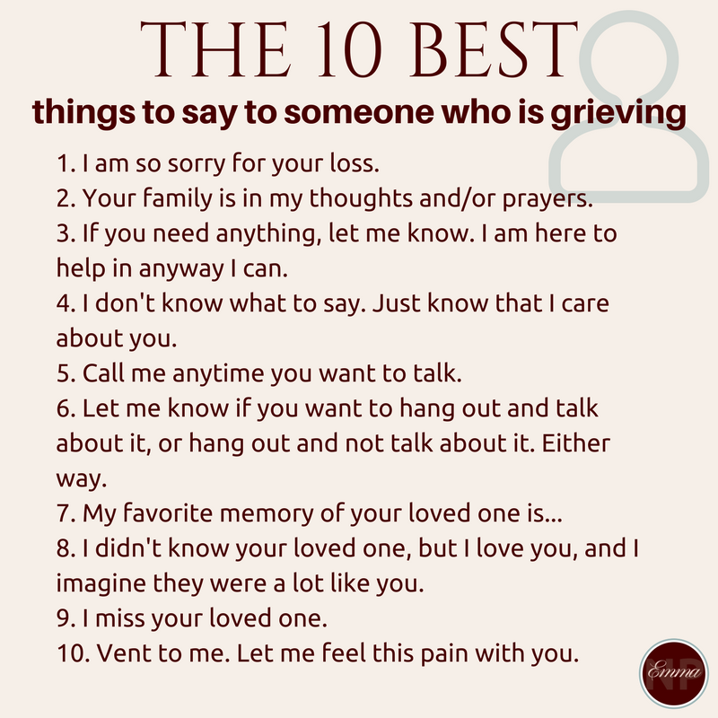 The 10 best things to say to someone who is grieving.png